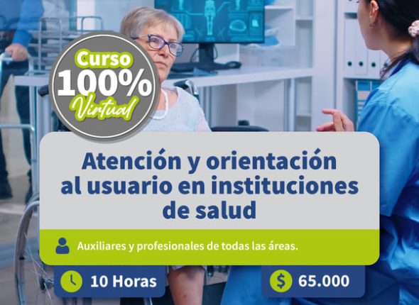 Atención y orientación al usuario en instituciones de salud- General