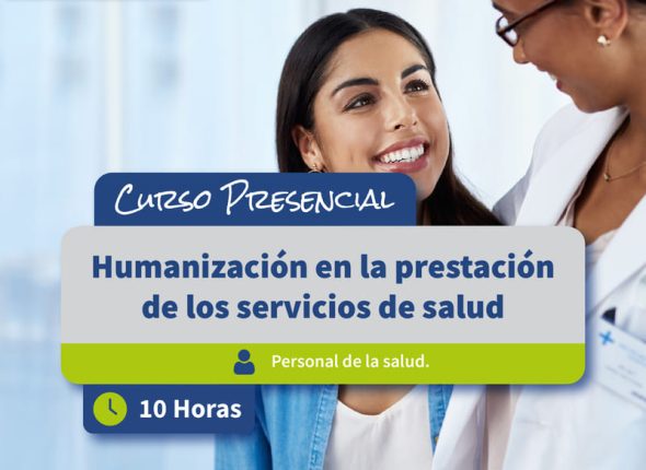 Humanización en la prestación de los servicios de salud - General