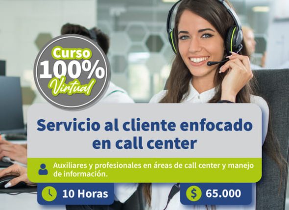 Servicio al cliente enfocado en call center- General